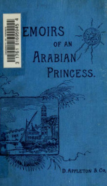 Memoirs of an Arabian princess : an autobiography_cover