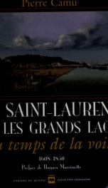 Le Saint-Laurent et les Grands Lacs au temps de la voile, 1608-1850_cover