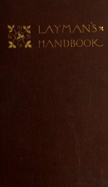 Protestant Episcopal layman's handbook; being chiefly an explanation of the innovations of the last half-century, together with a short account of the English Inquisition of the 17th century;_cover