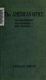 The American office : its organization, management and records_cover