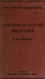 The world and its discovery : a description of the continents outside Europe based on the stories of their explorers_cover