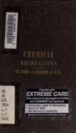 Chemical recreations : a popular manual of experimental chemistry 1_cover
