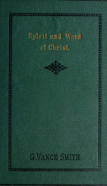 The spirit and the Word of Christ, and their permanent lessons_cover