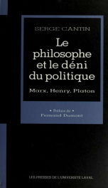 Le philosophe et le déni du politique : Marx, Henry, Platon_cover