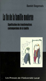 La fin de la famille moderne : signification des transformations contemporaines de la famille_cover