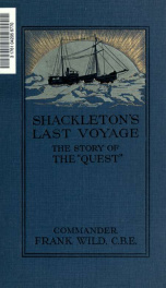 Shackleton's last voyage. The story of the Quest. By Commander Frank Wild, C.B.E_cover