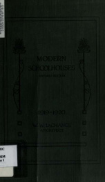 Modern schoolhouses : with plans and illustrations of the newest in schoolhouse architecture_cover