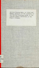 Synopsis of the contents of the British Museum; a guide to the Italian medals exhibited in the King's Library_cover