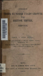 Cusack's Three hundred years' growth of the British Empire, 1558-1858_cover