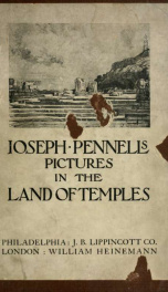 Pictures in the Land of Temples; reproductions of a series of lithographs made in the Land of Temples, March-June 1913;_cover