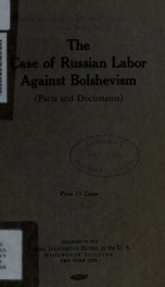 The case of Russian Labor against Bolshevism : (facts and documents)_cover