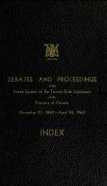 Official report of debates (Hansard) : Legislative Assembly of Ontario = Journal des débats (Hansard) : Assemblée législative de l'Ontario 1962-63 Index_cover