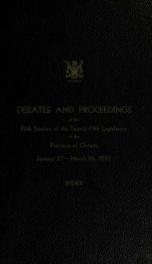 Official report of debates (Hansard) : Legislative Assembly of Ontario = Journal des débats (Hansard) : Assemblée législative de l'Ontario 1959 Index_cover