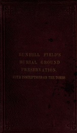 Bunhill Fields burial ground: Proceedings in reference to its preservation, with inscriptions on the tombs_cover