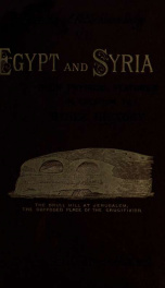 Egypt and Syria : their physical features in relation to Bible history_cover
