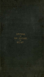 An epitome of county history, wherein the most remarkable objects, persons, and events are briefly treated of, the seats, residences, etc. of the nobility, clergy and gentry, their architecture, interior decorations, surrounding scenery, etc. described, f_cover