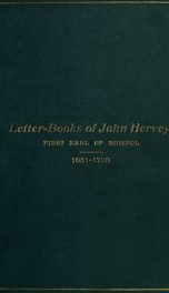 Letter-books; with Sir Thomas Hervey's letters during courtship and poems during widowhood, 1651 to 1750 2_cover