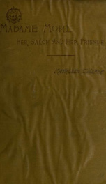 Madame Mohl, her salon and her friends; a study of social life in Paris_cover