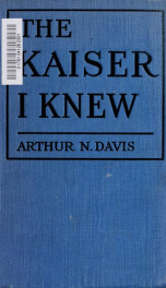 The Kaiser I knew, my fourteen years with the Kaiser_cover