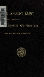 The ancient cubit and our weights and measures_cover
