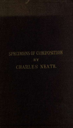 Specimens of composition in prose and verse, Latin, French, and English_cover