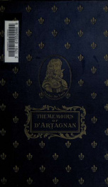 Memoirs of Monsieur d'Artagnan. Now for the first time translated into English Pt.1_cover