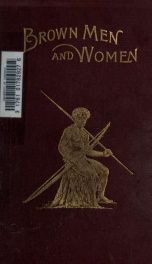 Brown men and women; or, The South Sea Islands in 1895 and 1896_cover