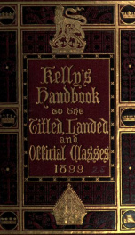 Kelly's Handbook to the Titled, Landed and Official Classes 1899_cover