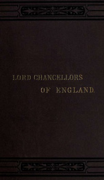 Lives of the Lord Chancellors and keepers of the Great Seal of England from the earliest times till the reign of Queen Victoria 7_cover