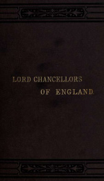 Lives of the Lord Chancellors and keepers of the Great Seal of England from the earliest times till the reign of Queen Victoria 5_cover