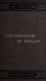 Lives of the Lord Chancellors and keepers of the Great Seal of England from the earliest times till the reign of Queen Victoria 3_cover