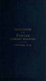 Exercises at the dedication of the Fowler Library building, Concord, New Hampshire, October 18, 1888_cover
