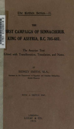 The first Campaign of Sennacherib, King of Assyria, B.C. 705-681, the Assyrian text;_cover