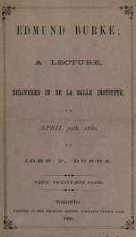 Edmund Burke : a lecture, delivered in De la Salle Institute, on April 30th, 1880_cover