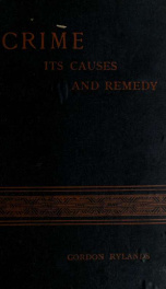 Crime, its causes and remedy_cover