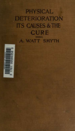 Physical deterioration, its causes and the cure_cover