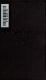 A short treatise on the Greek particles and their combinations according to Attic usage_cover