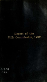 Report of the Milk Commission appointed to Enquire into the Production, Care and Distribution of Milk, 1909_cover