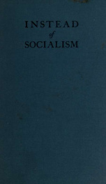 Instead of socialism, and papers on two democratic delusions_cover