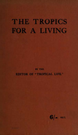 Collected notes on the tropics for a living: finance, labour, education, by the editor of "Tropical Life"_cover