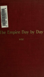 The Empire day by day; a calendar record of British valoour and achievement on five continents and on the seven seas_cover