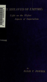 The sheaves of empire; some attempt to elucidate the higher aspects of imperialism_cover