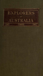 The explorers of Australia, and their work_cover