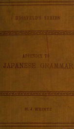 Hossfeld's Japanese grammar, comprising a manual of the spoken language in the Roman character, together with dialogues on several subjects and two vocabularies of useful words; and Appendix 2_cover