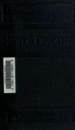 Habit and its importance in education, an essay in pedagogical psychology_cover