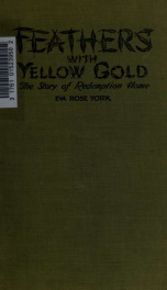 Feathers with yellow gold, the story of Redemption Home, Toronto, Canada_cover