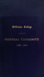General catalogue of the officers and graduates of Williams college, 1910_cover