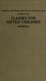 Classes for gifted children : an experimental study of methods of selection and instruction_cover