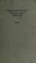 Comparative effectiveness of some visual aids in seventh grade instruction_cover