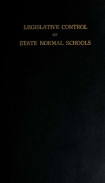 The legislative control of State normal schools_cover